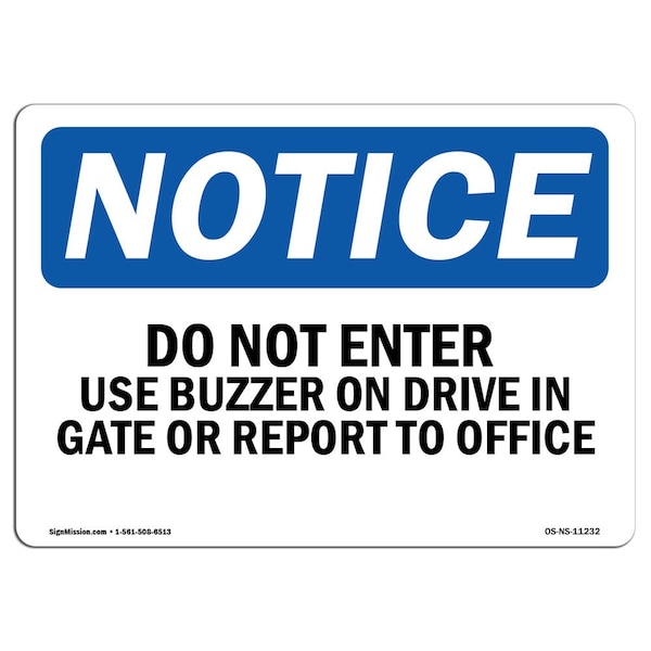 OSHA Sign, 18" H, 24" W, Rigid Plastic, Do Not Enter Use Buzzer On Drive In Gate Sign, Landscape